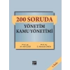 200 Soruda Yönetim Kamu Yönetimi (3. Baskı)-M.Akif Özer -S. Mustafa Önen