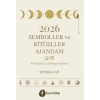 2026 Semboller Ve Ritüeller Ajandası