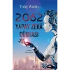 2062 Yapay Zeka Dünyası