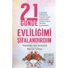 21 Günde Evliliğimi Şifalandırdım