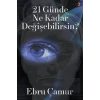 21 Günde Ne Kadar Değişebilirsin