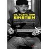21. Yüzyıl İçin Einstein