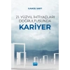 21. Yüzyıl İhtiyaçları Doğrultusunda Kariyer
