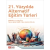21. Yüzyılda Alternatif Eğitim Türleri