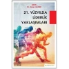 21. Yüzyılda Liderlik Yaklaşımları