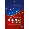 21. YÜZYILDA TÜRKİYE-AB İLİŞKİLERİ - Algılar, Sorunlar ve Politik Yaklaşımlar