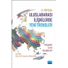 21. YÜZYILDA ULUSLARARASI İLİŞKİLERDE YENİ TRENDLER: İnsanımız İlk 10 Yolunda mı?