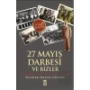 27 Mayıs Darbesi ve Bizler