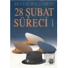28 Şubat Süreci 1