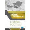 30. Yılında Türk Cumhuriyetleri - Küresel Politika