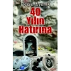 40 Yılın Hatırına