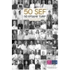 50 Şef 50 Efsane Tarif: 50 Şefin Geleceğe Bırakmak İstediği 50 Orijinal Tarif