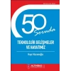 50 SORUDA TEKNOLOJİK GELİŞMELER VE HAYATIMIZ