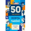 50 Yalanla Kısa Dünya Tarihi