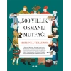 500 Yıllık Osmanlı Mutfağı