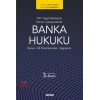 5411 Sayılı Bankacılık Kanunu ÇerçevesindeBanka Hukuku<br /> Kanun – Alt Düzenlemeler – Uygulama