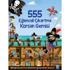 555 Eğlenceli Çıkartma Korsan Gemisi