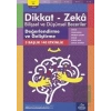 6-7 Yaş Dikkat - Zeka Bilişsel ve Düşünsel Beceriler