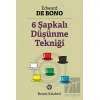 6 Şapkalı Düşünme Tekniği