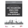 6098 Sayılı TBK KapsamındaKonut ve Çatılı İşyeri Kira Sözleşmesinin Kiraya Veren Tarafından Sona Erdirilmesi