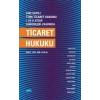 6102 sayılı Türk Ticaret Kanunu I. ve. II. Kitap Hükümleri Uyarınca TİCARET HUKUKU
