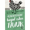 Uçabileceğini Hayal Eden Tavuk/Sun Mi Hwang