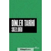 Dinler Tarihi Sözlüğü