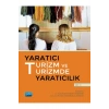 Yaratıcı Turizm ve Turizmde Yaratıcılık - Cilt II