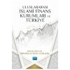 Uluslararası İslami Finans Kurumları ve Türkiye