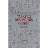 YARATICI DÜŞÜNCENİN GELİŞİMİ - Gençlere Yenilikçilik Övgüsü