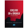 GENÇLERDE DİN VE DİNDARLIK - Z Kuşağı Örneği