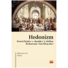HEDONİZM - Örnek Ölçekler ve Modeller ile Birlikte Hedonizmin Tüm Bileşenleri