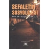 Sefaletin Sosyolojisi - Sezgin Kızılçelik