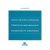 Anayasa Hukuku Kapsamında Türkiyede Yargı Organının Bağımsızlığı Ve Tarafsızlığı