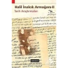 Halil Inalcık Armağanı - Iı & Tarih Araştırmaları