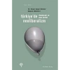 Türkiyede Neoliberalizm, Demokrasi Ve Ulus Devlet & 10. Ulusal Sosyal Bilimler Kongresi Metinleri