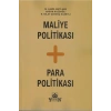 Maliye Politikası + Para Politikası