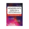 Hemşirelikte Öğretim ve Eğiticinin Rolü