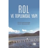Rol Ve Toplumsal Yapı / Eyüp Kemerlioğlu / / 9786051705590
