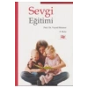 Sevgi Eğitimi - Veysel Sönmez