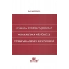 Anayasa Hukuku Açısından Osmanlıdan Günümüze Türk Parlamento Deneyimleri