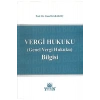 Vergi Hukuku (genel Vergi Hukuku) Bilgisi-yusuf Karakoç
