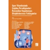Spor Yönetiminde Çağdaş Paradigmalar: Kuramdan Uygulamaya Disiplinlerarası Yaklaşımlar