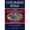 ULUSLARARASI İKTİSAT TEORİ POLİTİKA VE UYGULAMA