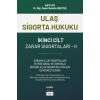 ULAŞ SİGORTA HUKUKU ZARA SİGORATLARI