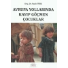 AVRUPA YOLLARINDA KAYIP GÖÇMEN ÇOCUKLAR