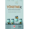Yönetmek-Yöneticiler ve Yönetici Adayları İçin Öneriler Muhammet Saygın