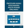 Yöneticilerin Fasoncu Seçim Kararında Analitik Hiyerarşi Süreç Modeli Vesile Sinem Arıkan Kargı