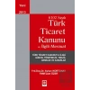 6102 Sayılı Ticaret Kanunu ve İlgili Mevzuat Ayhan Kortunay