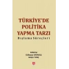 Türkiyede Politika Yapma Tarzı Dışlama Süreçleri Gülbeyaz Karakuş